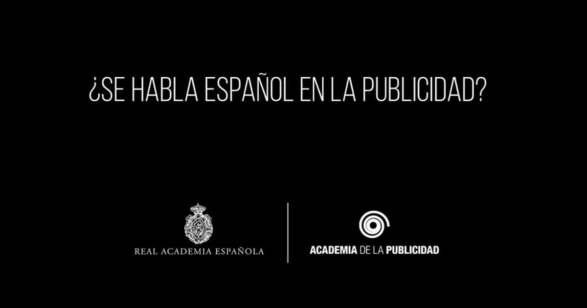 Nota de Prensa: La Academia de la Publicidad junto a la RAE lanzan la campaña #MejorEnTuLengua